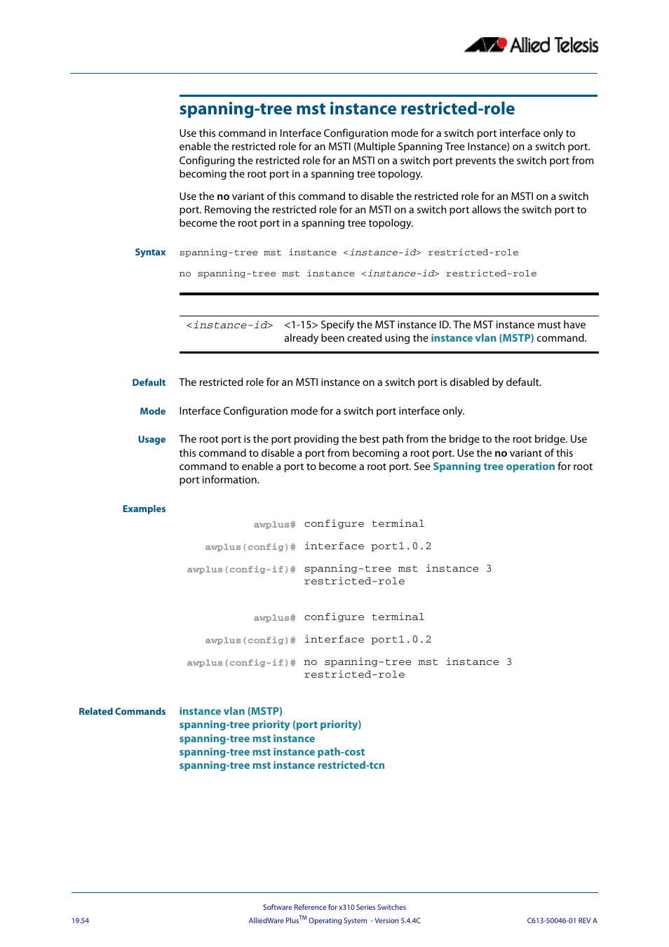 Spanning-tree mst instance restricted-role | Allied Telesis AlliedWare Plus Operating System Version 5.4.4C (x310-26FT,x310-26FP,x310-50FT,x310-50FP) User Manual | Page 544 / 2220