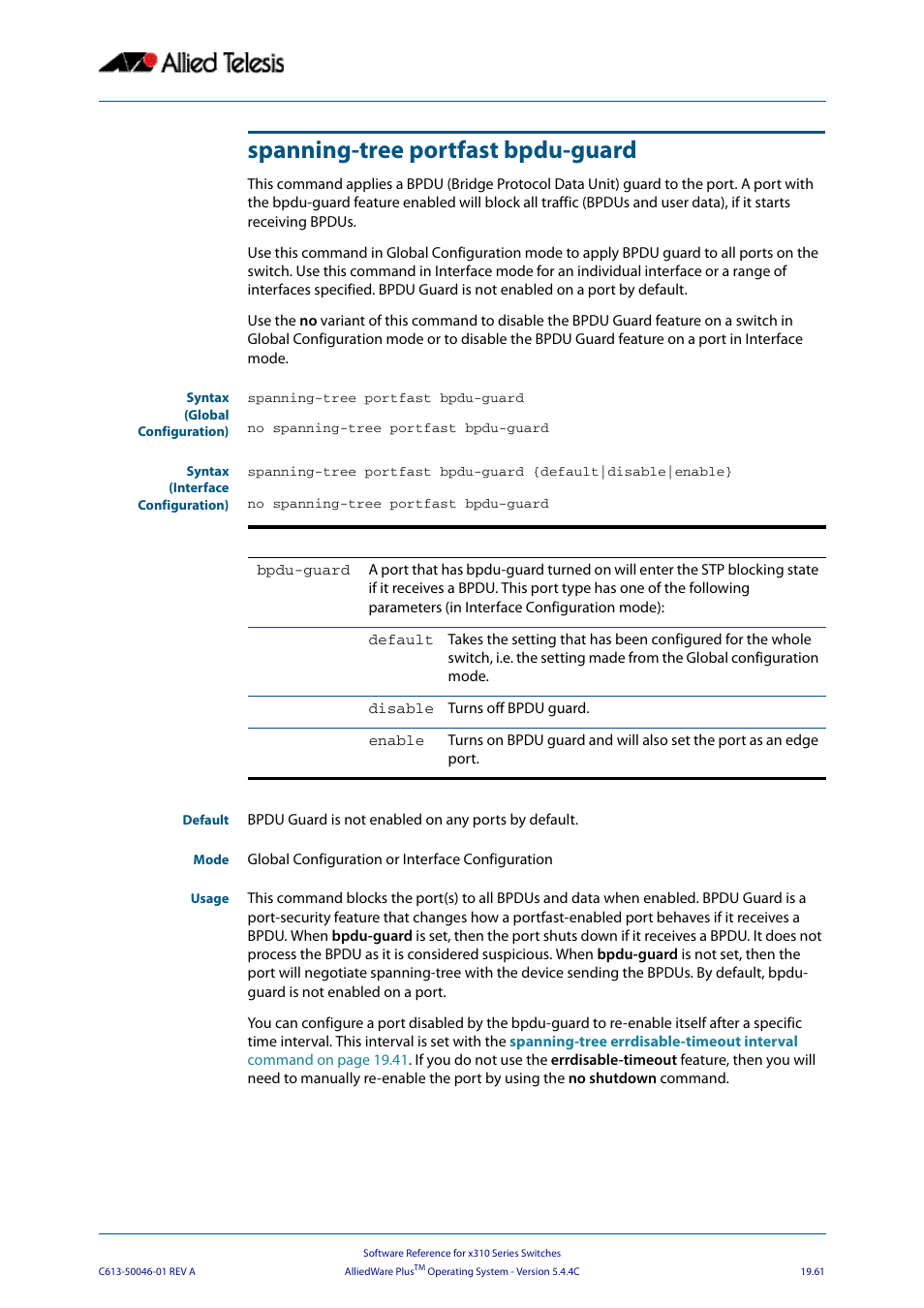 Spanning-tree portfast bpdu-guard | Allied Telesis AlliedWare Plus Operating System Version 5.4.4C (x310-26FT,x310-26FP,x310-50FT,x310-50FP) User Manual | Page 551 / 2220