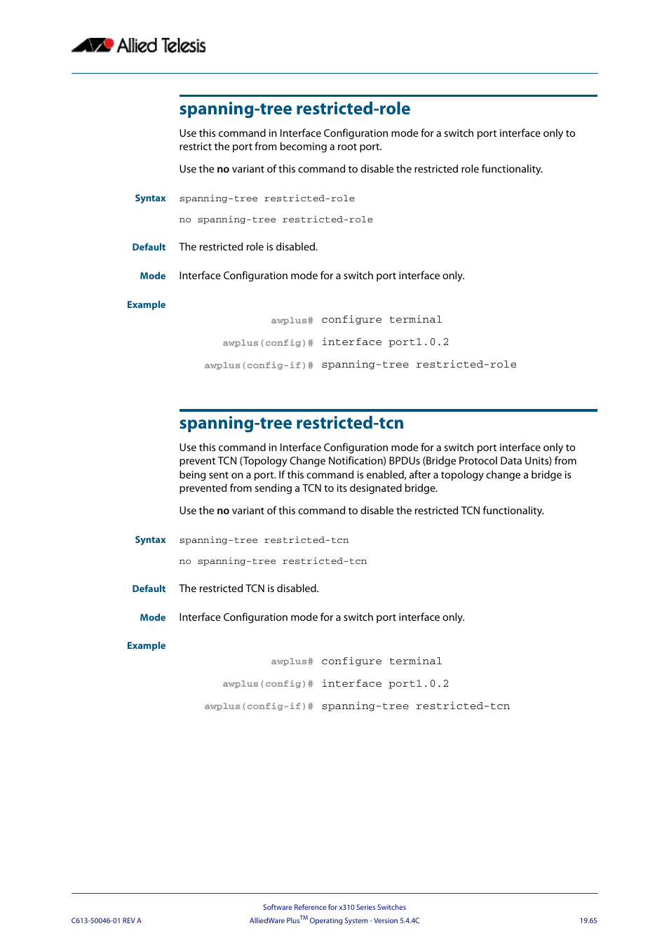 Spanning-tree restricted-role, Spanning-tree restricted-tcn | Allied Telesis AlliedWare Plus Operating System Version 5.4.4C (x310-26FT,x310-26FP,x310-50FT,x310-50FP) User Manual | Page 555 / 2220
