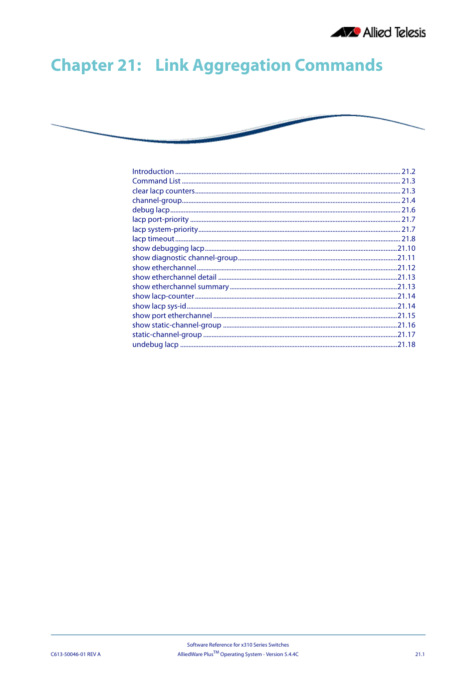 Chapter 21: link aggregation commands, Chapter 21, Link aggregation commands | Chapter 21 link aggregation commands, Chapter 21, link aggregation commands, Chapter 21, link aggregation, Commands | Allied Telesis AlliedWare Plus Operating System Version 5.4.4C (x310-26FT,x310-26FP,x310-50FT,x310-50FP) User Manual | Page 567 / 2220