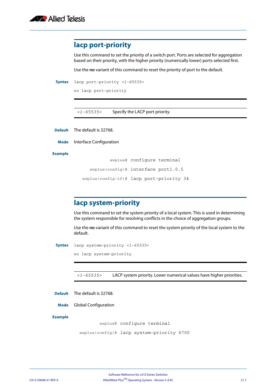 Lacp port-priority, Lacp system-priority, Lacp port-priority lacp system-priority | Allied Telesis AlliedWare Plus Operating System Version 5.4.4C (x310-26FT,x310-26FP,x310-50FT,x310-50FP) User Manual | Page 573 / 2220
