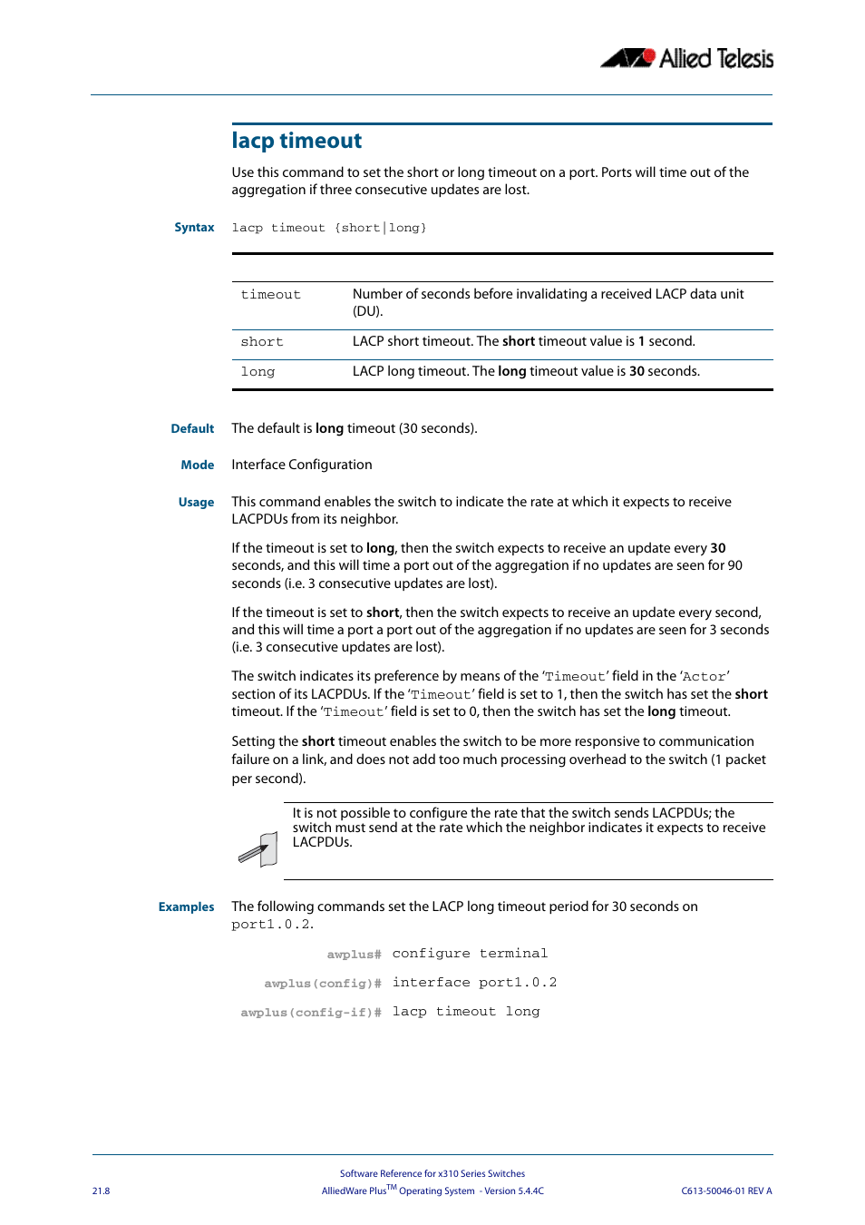 Lacp timeout | Allied Telesis AlliedWare Plus Operating System Version 5.4.4C (x310-26FT,x310-26FP,x310-50FT,x310-50FP) User Manual | Page 574 / 2220