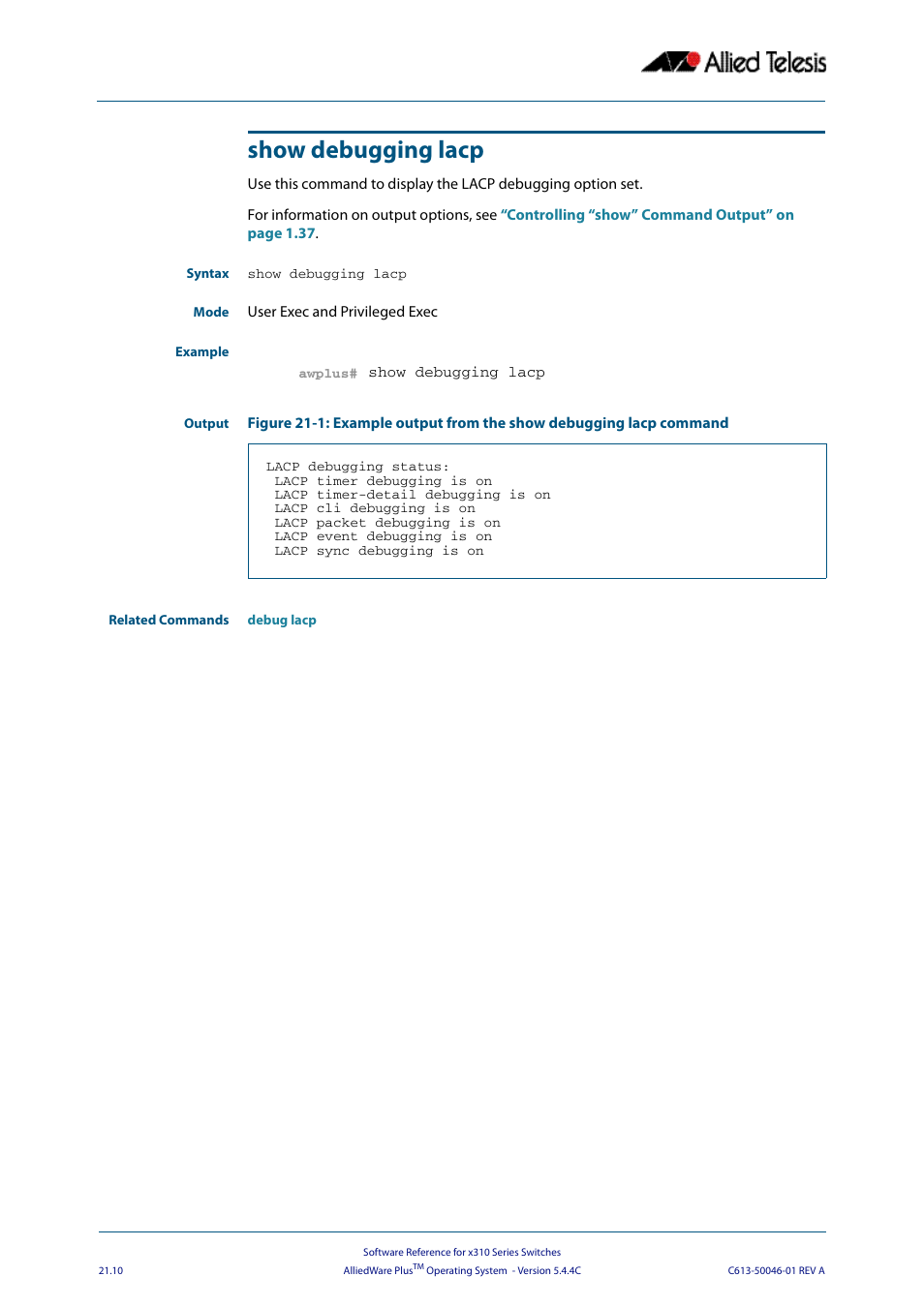 Show debugging lacp | Allied Telesis AlliedWare Plus Operating System Version 5.4.4C (x310-26FT,x310-26FP,x310-50FT,x310-50FP) User Manual | Page 576 / 2220