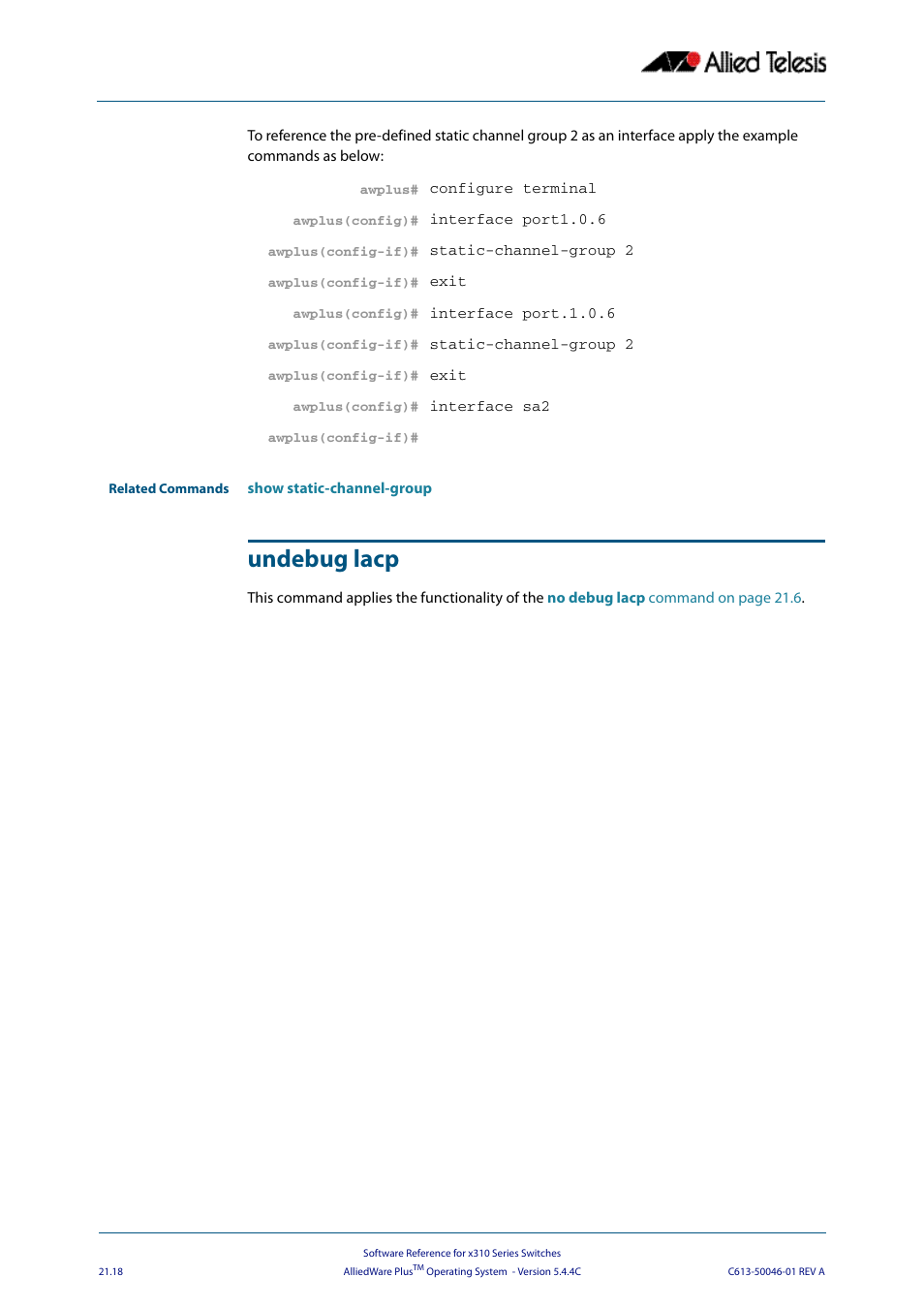 Undebug lacp | Allied Telesis AlliedWare Plus Operating System Version 5.4.4C (x310-26FT,x310-26FP,x310-50FT,x310-50FP) User Manual | Page 584 / 2220