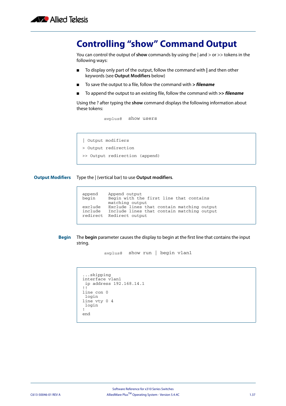 Controlling “show” command output | Allied Telesis AlliedWare Plus Operating System Version 5.4.4C (x310-26FT,x310-26FP,x310-50FT,x310-50FP) User Manual | Page 61 / 2220