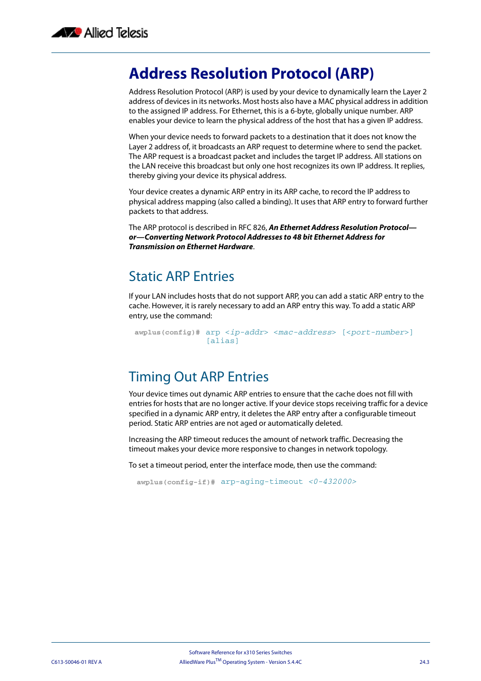 Address resolution protocol (arp), Static arp entries, Timing out arp entries | Static arp entries timing out arp entries | Allied Telesis AlliedWare Plus Operating System Version 5.4.4C (x310-26FT,x310-26FP,x310-50FT,x310-50FP) User Manual | Page 627 / 2220