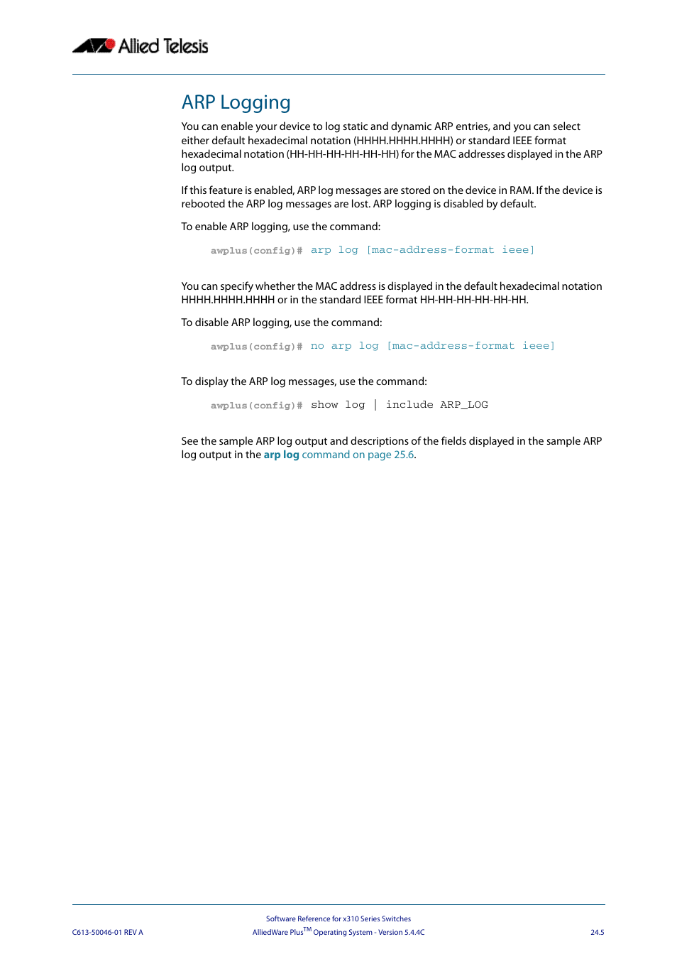 Arp logging | Allied Telesis AlliedWare Plus Operating System Version 5.4.4C (x310-26FT,x310-26FP,x310-50FT,x310-50FP) User Manual | Page 629 / 2220