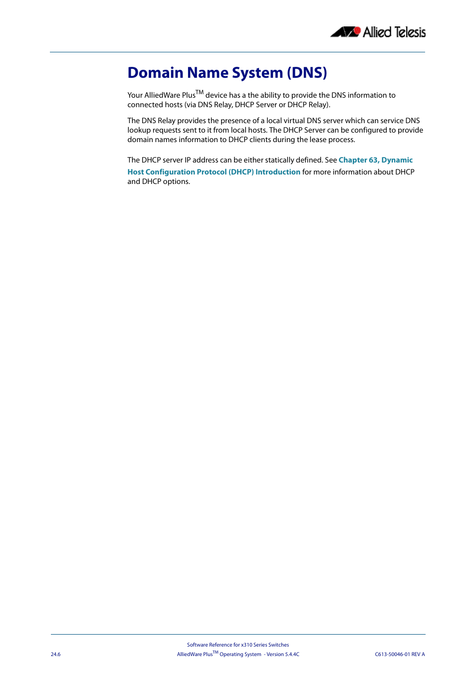 Domain name system (dns) | Allied Telesis AlliedWare Plus Operating System Version 5.4.4C (x310-26FT,x310-26FP,x310-50FT,x310-50FP) User Manual | Page 630 / 2220
