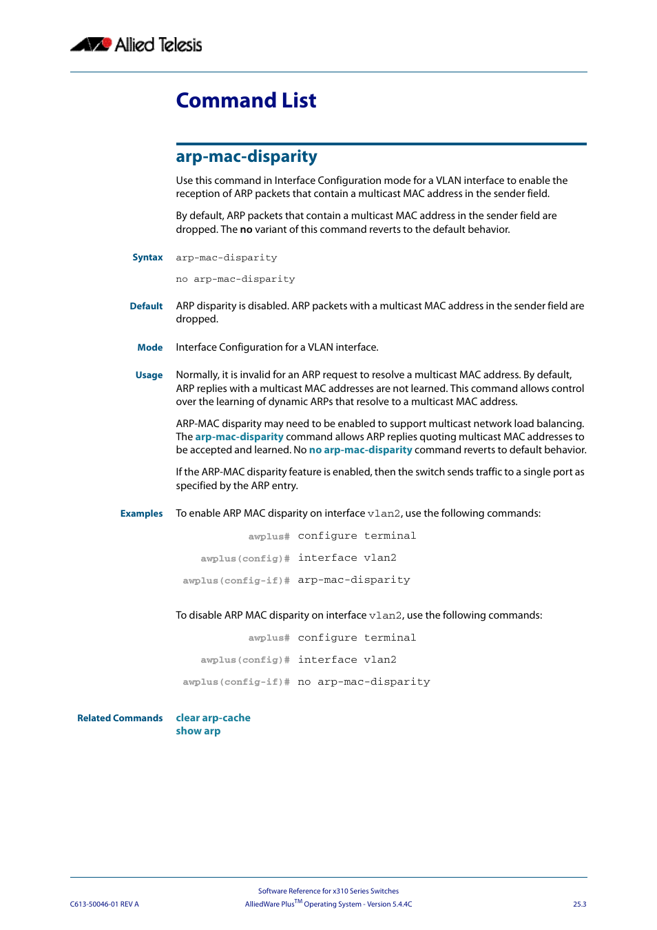 Command list, Arp-mac-disparity, Command list arp-mac-disparity | Allied Telesis AlliedWare Plus Operating System Version 5.4.4C (x310-26FT,x310-26FP,x310-50FT,x310-50FP) User Manual | Page 637 / 2220