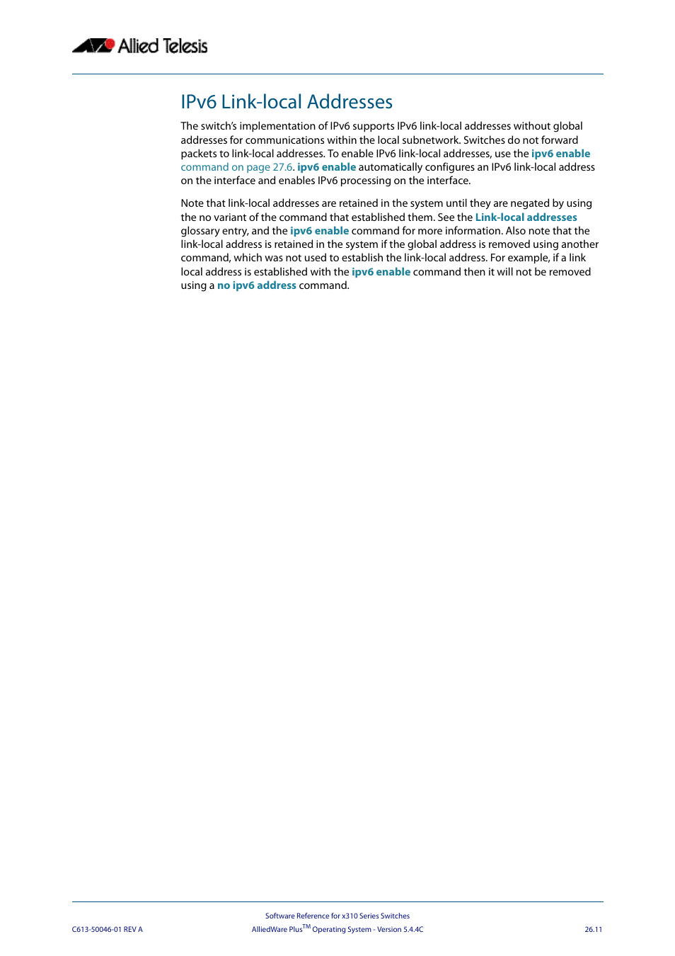 Ipv6 link-local addresses | Allied Telesis AlliedWare Plus Operating System Version 5.4.4C (x310-26FT,x310-26FP,x310-50FT,x310-50FP) User Manual | Page 677 / 2220