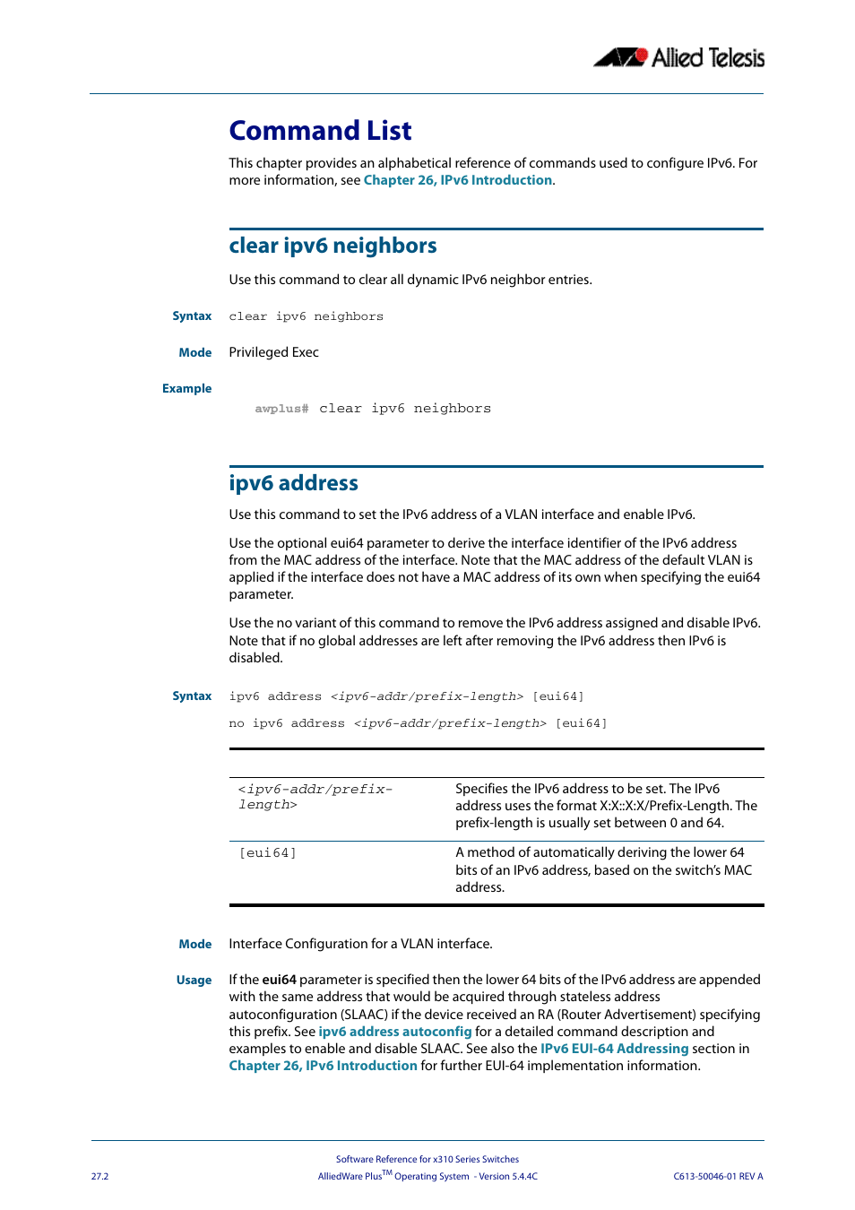 Command list, Clear ipv6 neighbors, Ipv6 address | Use the, Specifying, Command list clear ipv6 neighbors ipv6 address | Allied Telesis AlliedWare Plus Operating System Version 5.4.4C (x310-26FT,x310-26FP,x310-50FT,x310-50FP) User Manual | Page 680 / 2220