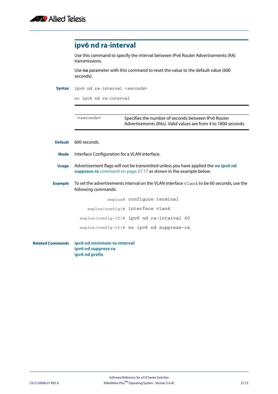 Ipv6 nd ra-interval | Allied Telesis AlliedWare Plus Operating System Version 5.4.4C (x310-26FT,x310-26FP,x310-50FT,x310-50FP) User Manual | Page 691 / 2220