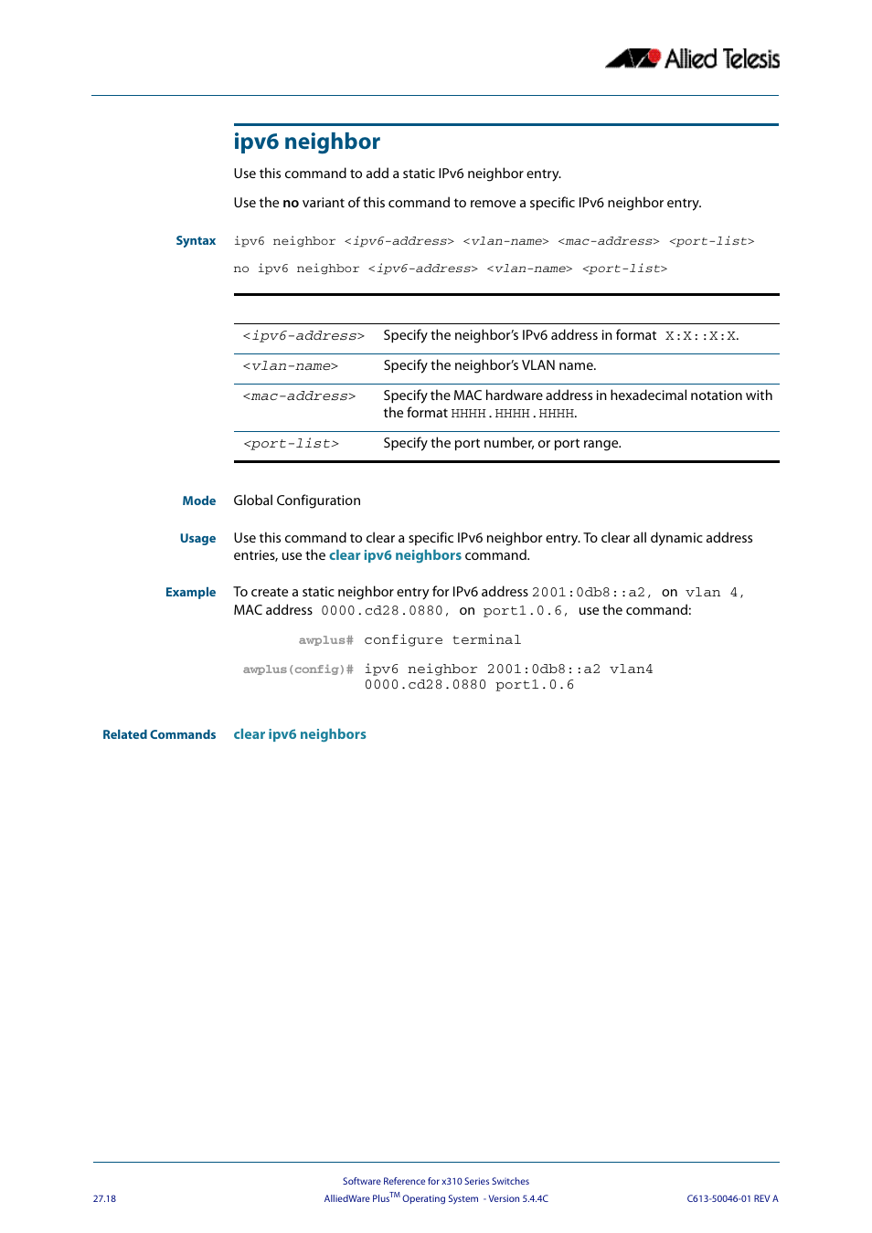 Ipv6 neighbor | Allied Telesis AlliedWare Plus Operating System Version 5.4.4C (x310-26FT,x310-26FP,x310-50FT,x310-50FP) User Manual | Page 696 / 2220
