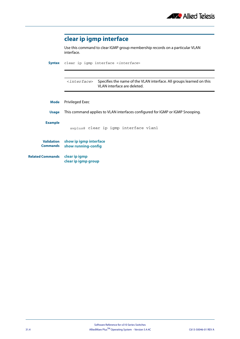 Clear ip igmp interface | Allied Telesis AlliedWare Plus Operating System Version 5.4.4C (x310-26FT,x310-26FP,x310-50FT,x310-50FP) User Manual | Page 742 / 2220