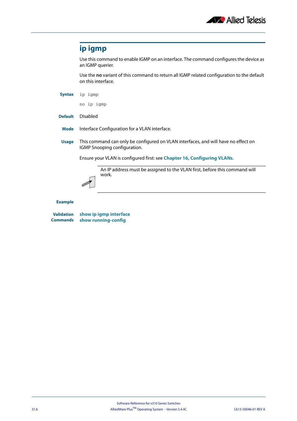 Ip igmp | Allied Telesis AlliedWare Plus Operating System Version 5.4.4C (x310-26FT,x310-26FP,x310-50FT,x310-50FP) User Manual | Page 744 / 2220