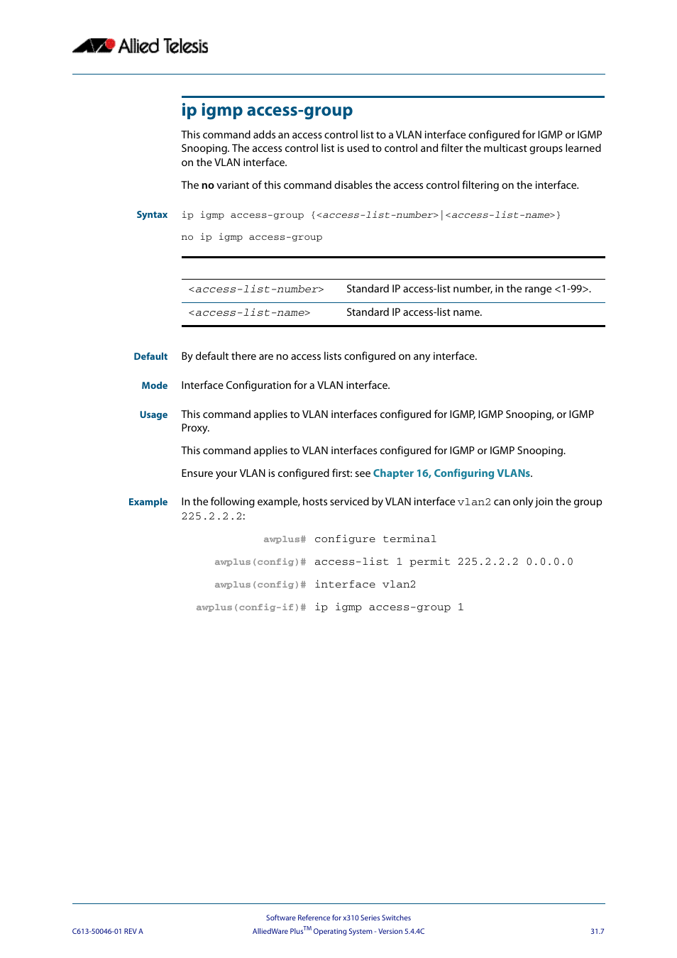 Ip igmp access-group | Allied Telesis AlliedWare Plus Operating System Version 5.4.4C (x310-26FT,x310-26FP,x310-50FT,x310-50FP) User Manual | Page 745 / 2220