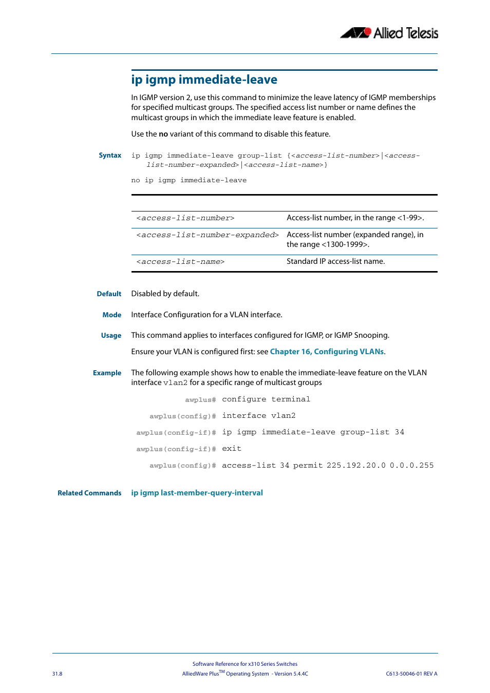 Ip igmp immediate-leave | Allied Telesis AlliedWare Plus Operating System Version 5.4.4C (x310-26FT,x310-26FP,x310-50FT,x310-50FP) User Manual | Page 746 / 2220