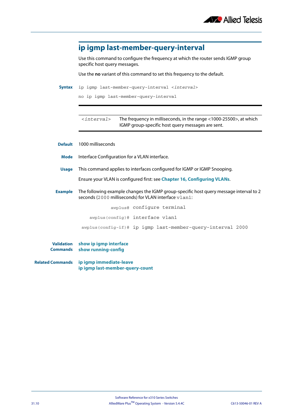 Ip igmp last-member-query-interval | Allied Telesis AlliedWare Plus Operating System Version 5.4.4C (x310-26FT,x310-26FP,x310-50FT,x310-50FP) User Manual | Page 748 / 2220