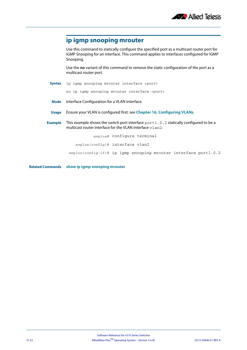 Ip igmp snooping mrouter | Allied Telesis AlliedWare Plus Operating System Version 5.4.4C (x310-26FT,x310-26FP,x310-50FT,x310-50FP) User Manual | Page 760 / 2220