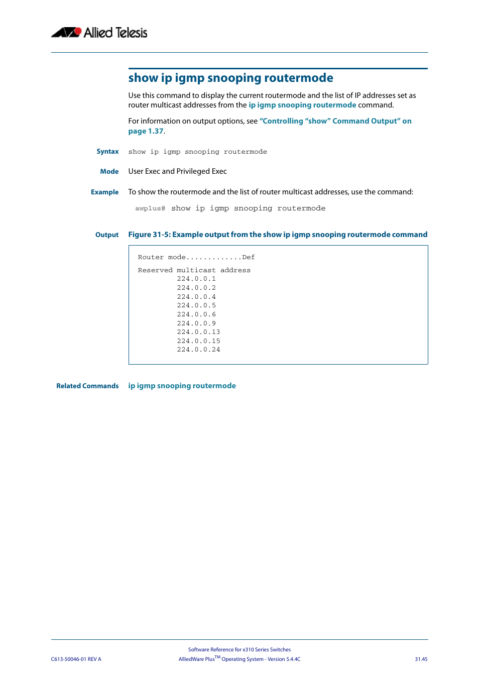 Show ip igmp snooping routermode | Allied Telesis AlliedWare Plus Operating System Version 5.4.4C (x310-26FT,x310-26FP,x310-50FT,x310-50FP) User Manual | Page 783 / 2220