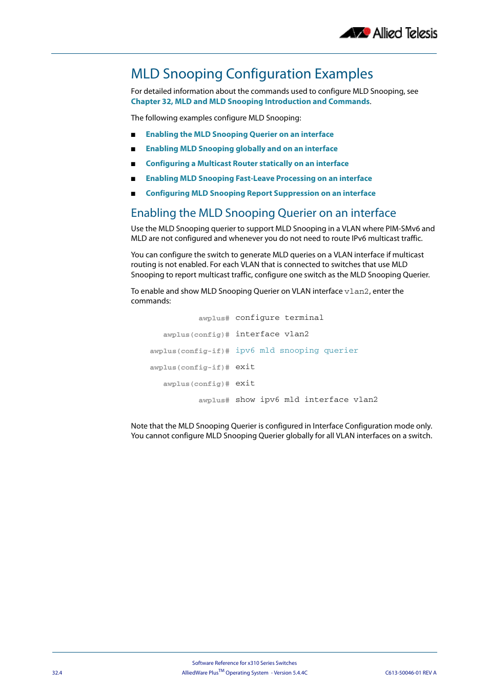 Mld snooping configuration examples, Enabling the mld snooping querier on an interface | Allied Telesis AlliedWare Plus Operating System Version 5.4.4C (x310-26FT,x310-26FP,x310-50FT,x310-50FP) User Manual | Page 788 / 2220