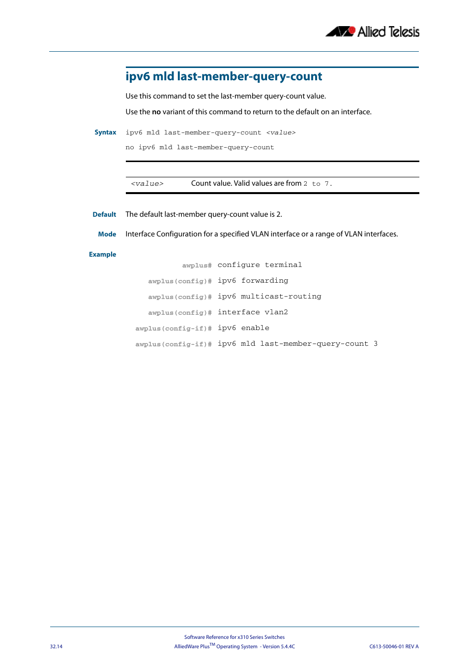 Ipv6 mld last-member-query-count | Allied Telesis AlliedWare Plus Operating System Version 5.4.4C (x310-26FT,x310-26FP,x310-50FT,x310-50FP) User Manual | Page 798 / 2220