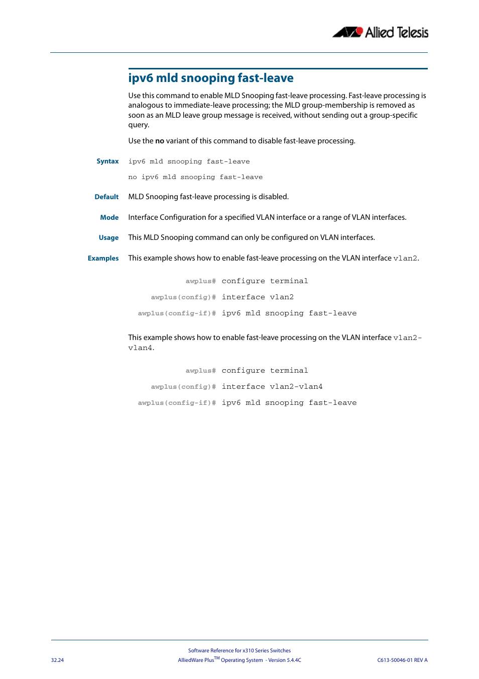 Ipv6 mld snooping fast-leave | Allied Telesis AlliedWare Plus Operating System Version 5.4.4C (x310-26FT,x310-26FP,x310-50FT,x310-50FP) User Manual | Page 808 / 2220