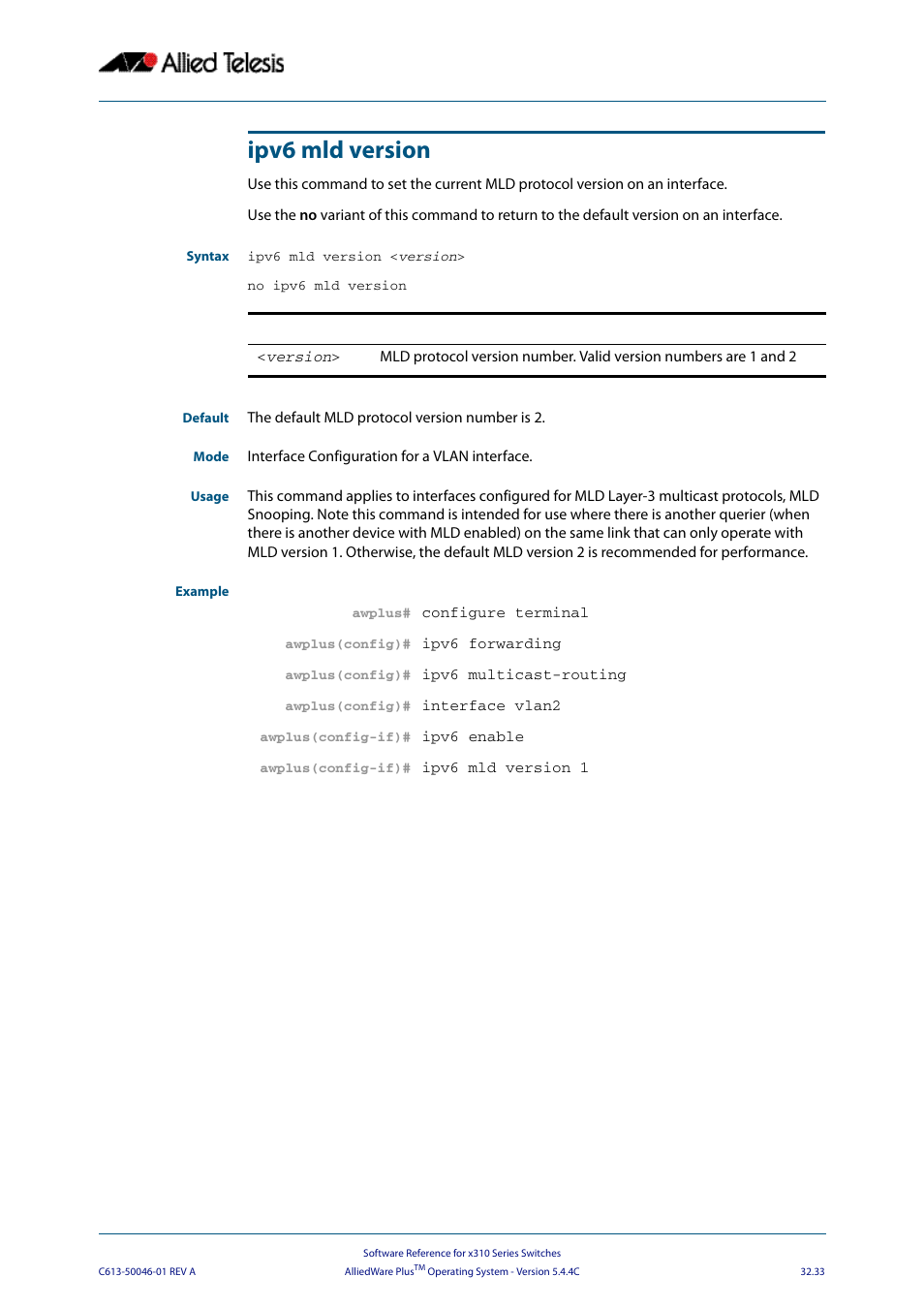 Ipv6 mld version | Allied Telesis AlliedWare Plus Operating System Version 5.4.4C (x310-26FT,x310-26FP,x310-50FT,x310-50FP) User Manual | Page 817 / 2220