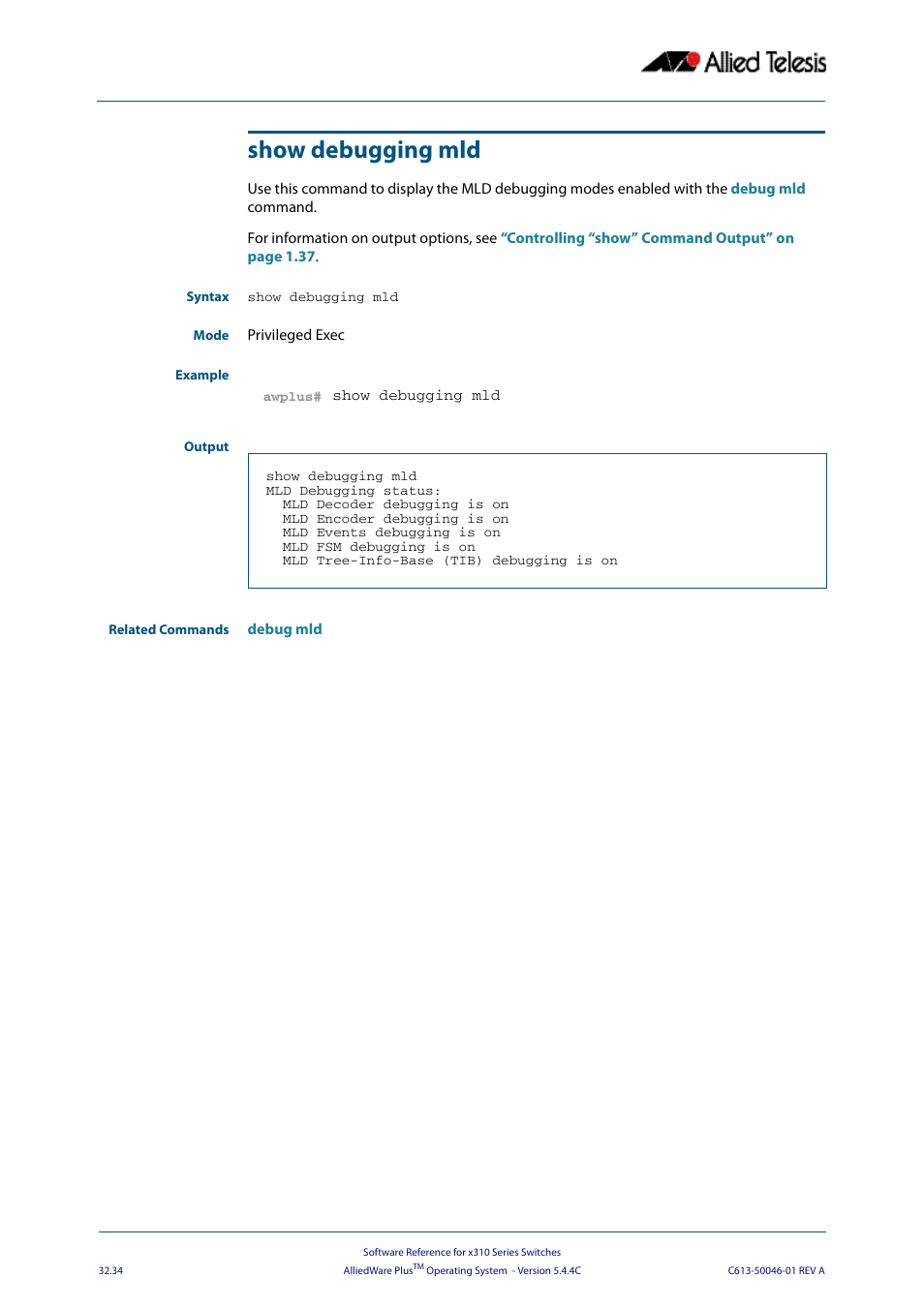 Show debugging mld | Allied Telesis AlliedWare Plus Operating System Version 5.4.4C (x310-26FT,x310-26FP,x310-50FT,x310-50FP) User Manual | Page 818 / 2220