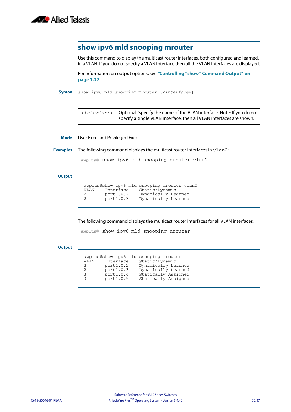 Show ipv6 mld snooping mrouter | Allied Telesis AlliedWare Plus Operating System Version 5.4.4C (x310-26FT,x310-26FP,x310-50FT,x310-50FP) User Manual | Page 821 / 2220