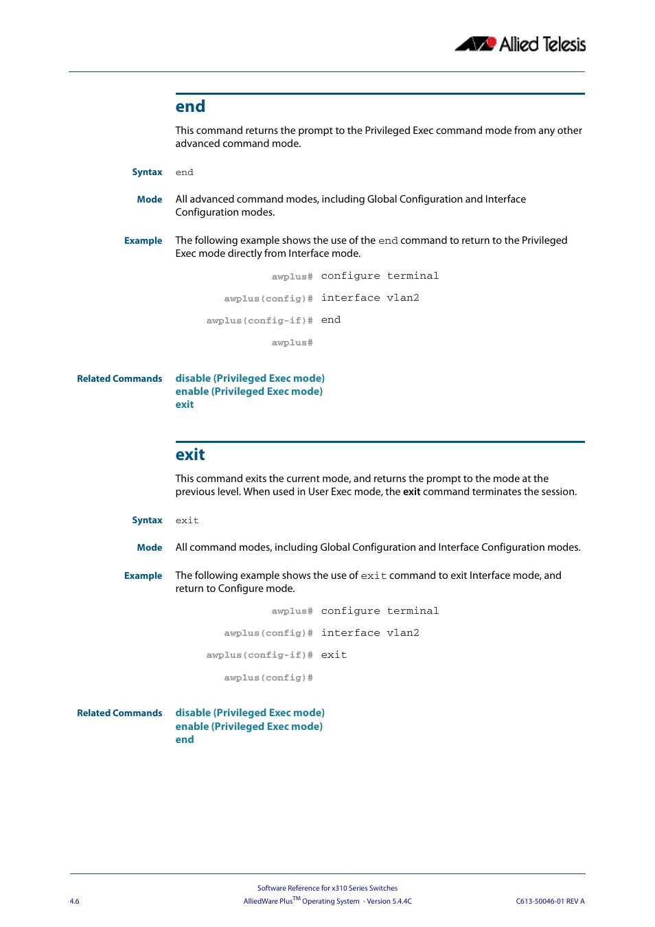 Exit, End exit | Allied Telesis AlliedWare Plus Operating System Version 5.4.4C (x310-26FT,x310-26FP,x310-50FT,x310-50FP) User Manual | Page 84 / 2220