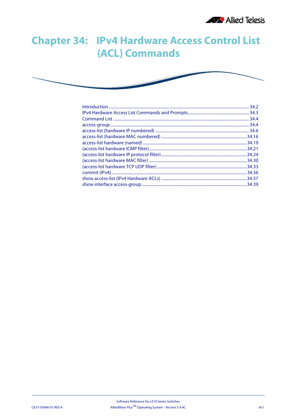 Chapter 34, Ipv4 hardware access control list (acl) commands, Chapter 34 ipv4 hardware access control list (acl) | Commands | Allied Telesis AlliedWare Plus Operating System Version 5.4.4C (x310-26FT,x310-26FP,x310-50FT,x310-50FP) User Manual | Page 847 / 2220