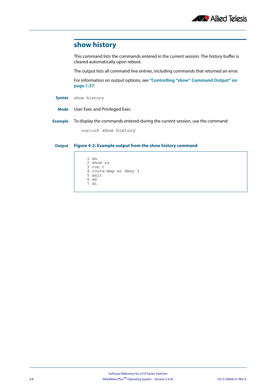 Show history | Allied Telesis AlliedWare Plus Operating System Version 5.4.4C (x310-26FT,x310-26FP,x310-50FT,x310-50FP) User Manual | Page 86 / 2220