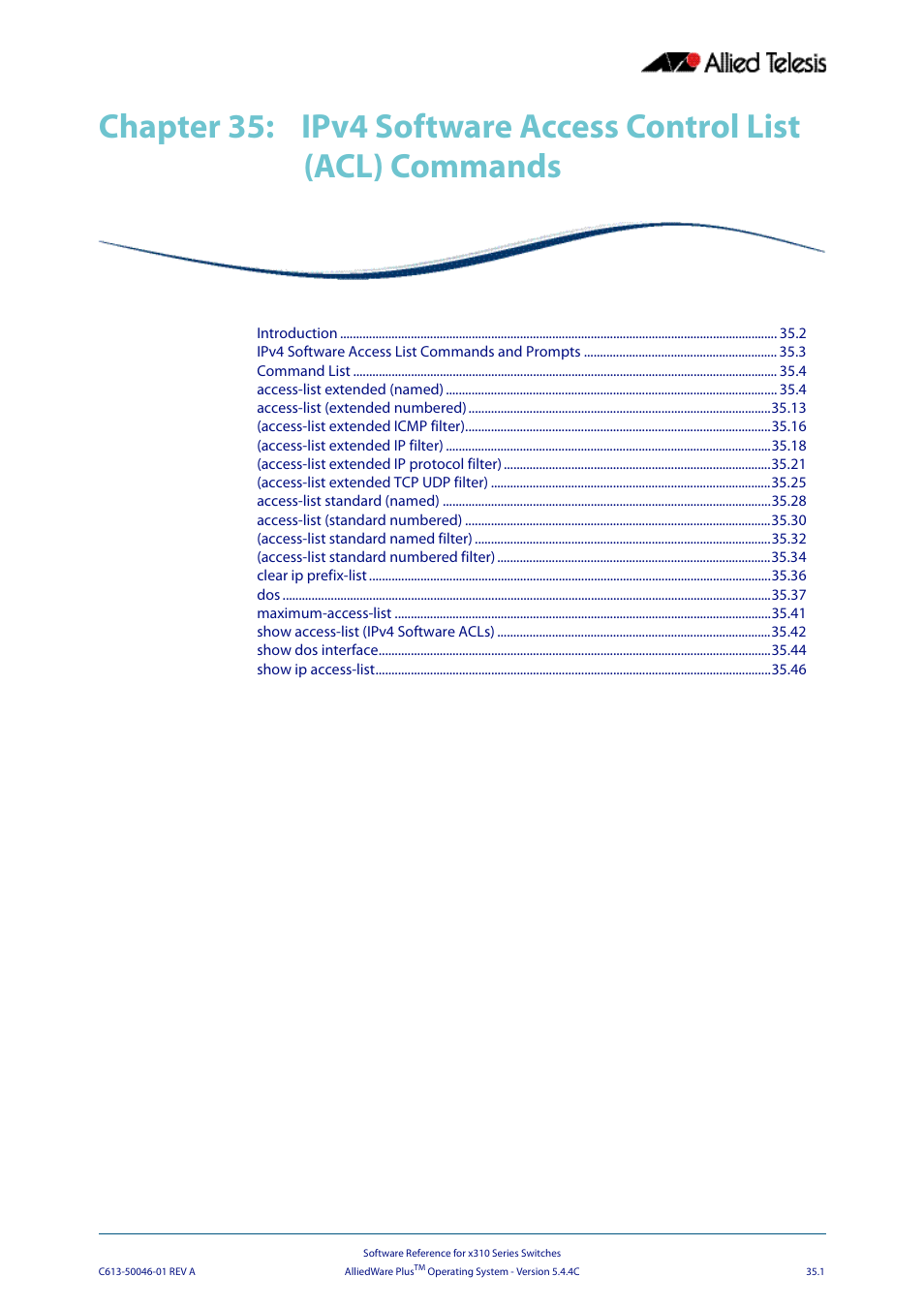 Chapter 35, Ipv4 software access control list (acl) commands, Chapter 35, ipv4 software | Access control list (acl) commands, Chapter 35 ipv4 software access control list (acl), Commands | Allied Telesis AlliedWare Plus Operating System Version 5.4.4C (x310-26FT,x310-26FP,x310-50FT,x310-50FP) User Manual | Page 887 / 2220