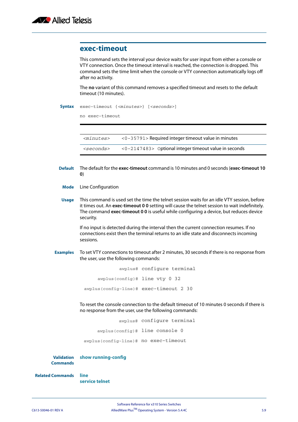 Exec-timeout | Allied Telesis AlliedWare Plus Operating System Version 5.4.4C (x310-26FT,x310-26FP,x310-50FT,x310-50FP) User Manual | Page 95 / 2220