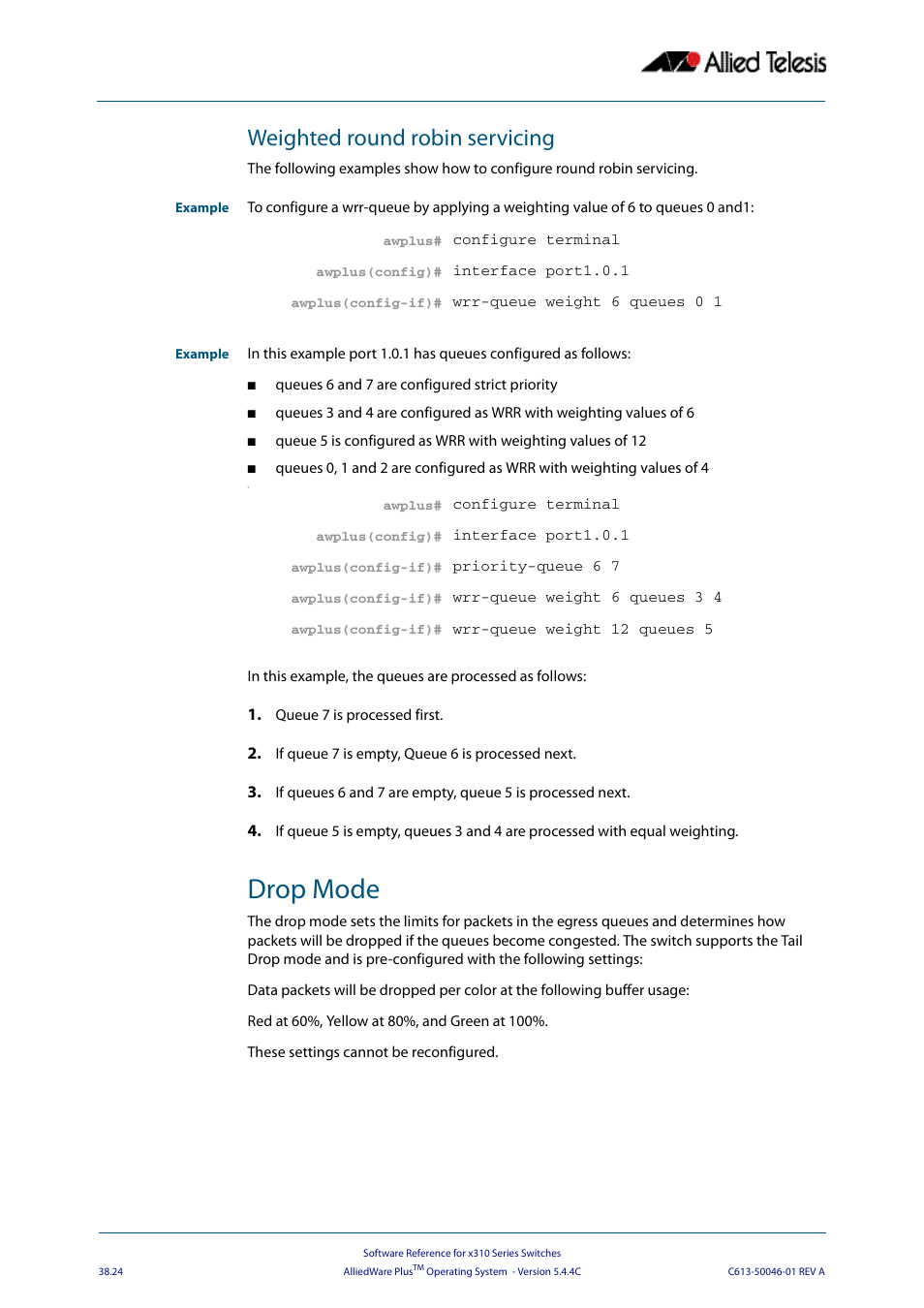 Weighted round robin servicing, Drop mode | Allied Telesis AlliedWare Plus Operating System Version 5.4.4C (x310-26FT,x310-26FP,x310-50FT,x310-50FP) User Manual | Page 996 / 2220