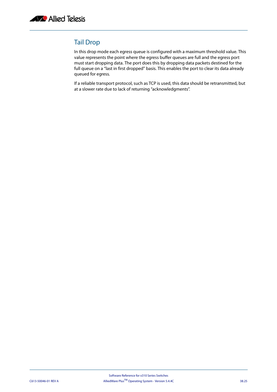 Tail drop | Allied Telesis AlliedWare Plus Operating System Version 5.4.4C (x310-26FT,x310-26FP,x310-50FT,x310-50FP) User Manual | Page 997 / 2220