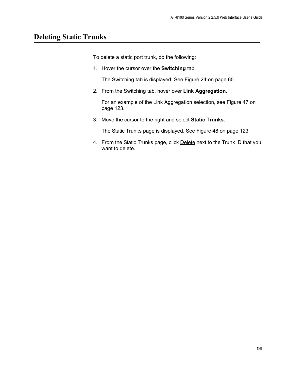 Deleting static trunks | Allied Telesis AT-8100 Series User Manual | Page 129 / 330