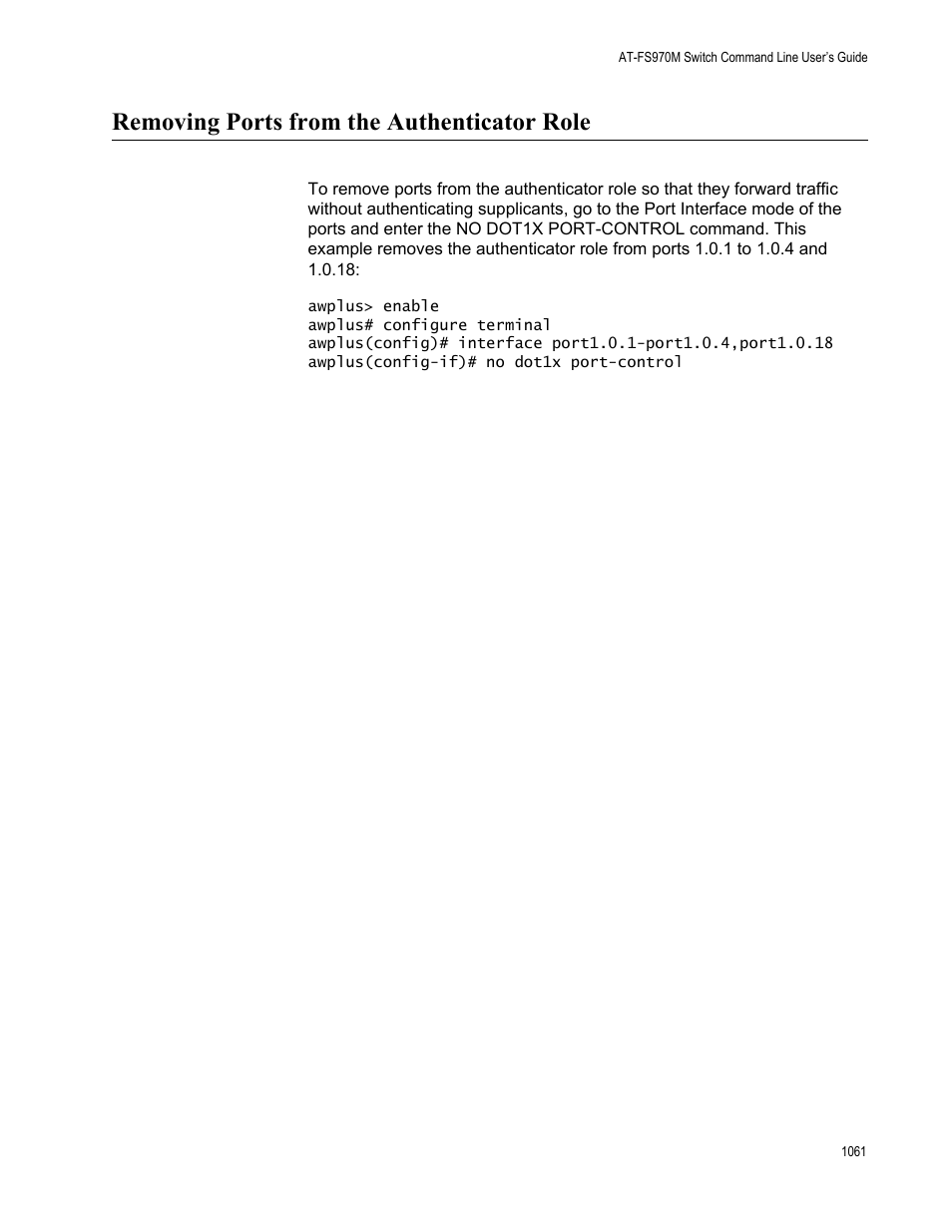 Removing ports from the authenticator role 1, Removing ports from the authenticator role | Allied Telesis AT-FS970M Series User Manual | Page 1061 / 1938