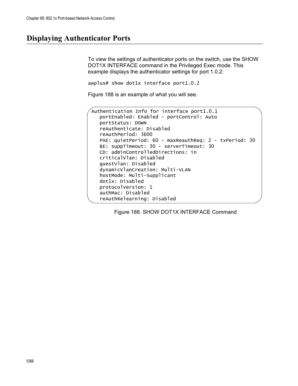 Displaying authenticator ports 6, Figure 188. show dot1x interface command 6, Displaying authenticator ports | Allied Telesis AT-FS970M Series User Manual | Page 1066 / 1938