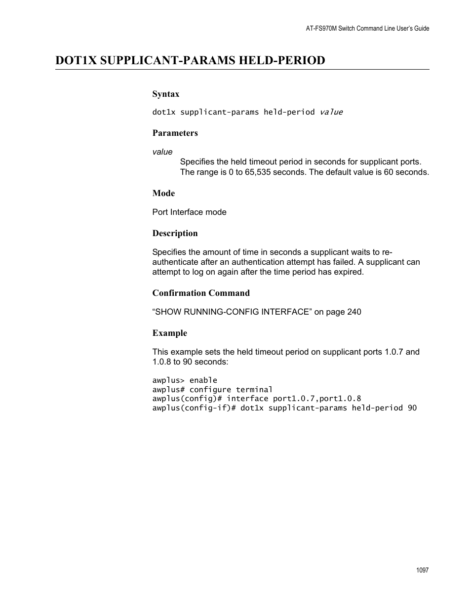 Dot1x supplicant-params held-period 7, Dot1x supplicant-params held-period | Allied Telesis AT-FS970M Series User Manual | Page 1097 / 1938
