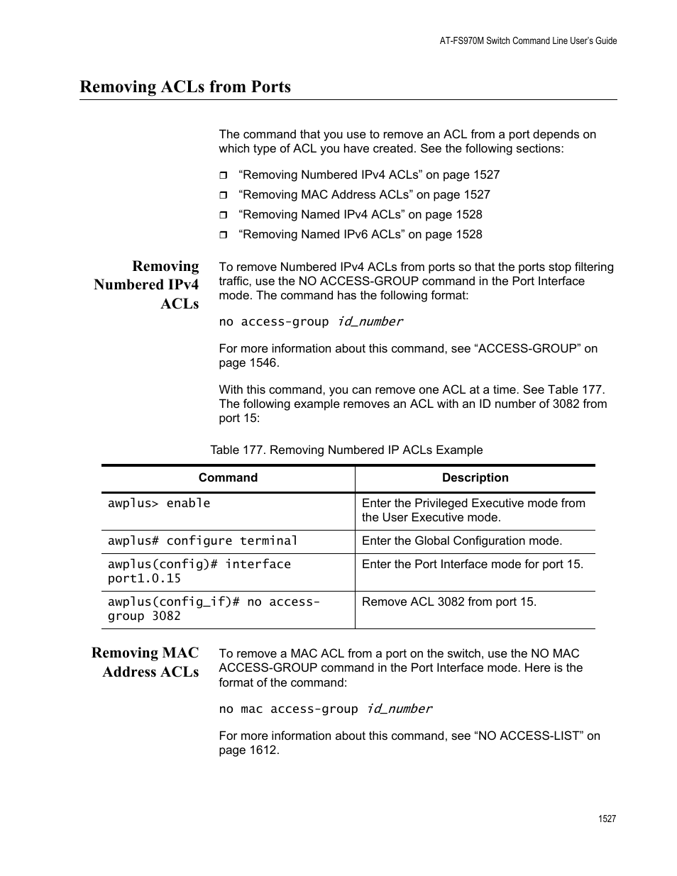 Removing acls from ports 7, Table 177. removing numbered ip acls example 7, Removing acls from ports | Removing numbered ipv4 acls, Removing mac address acls | Allied Telesis AT-FS970M Series User Manual | Page 1527 / 1938