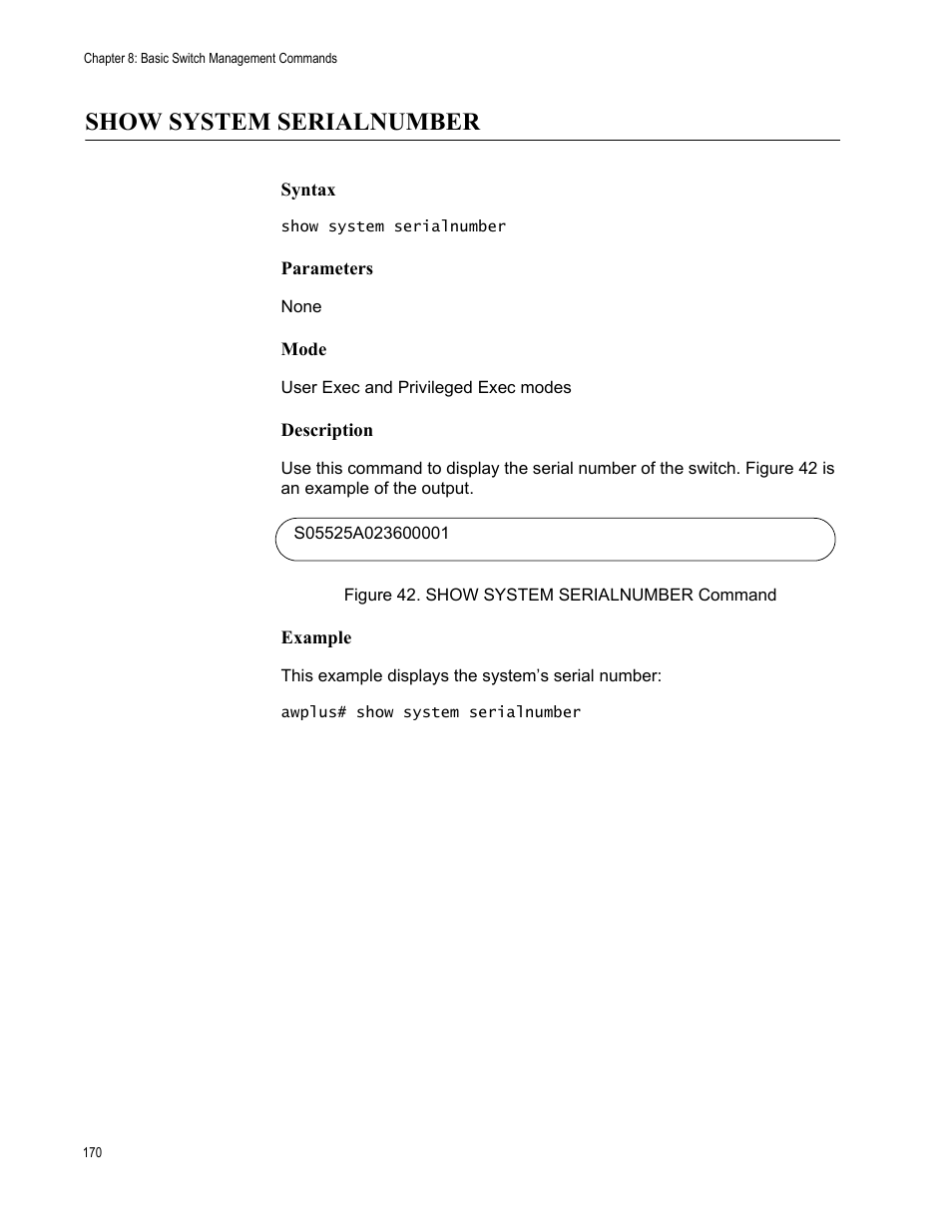 Show system serialnumber, Figure 42. show system serialnumber command | Allied Telesis AT-FS970M Series User Manual | Page 170 / 1938