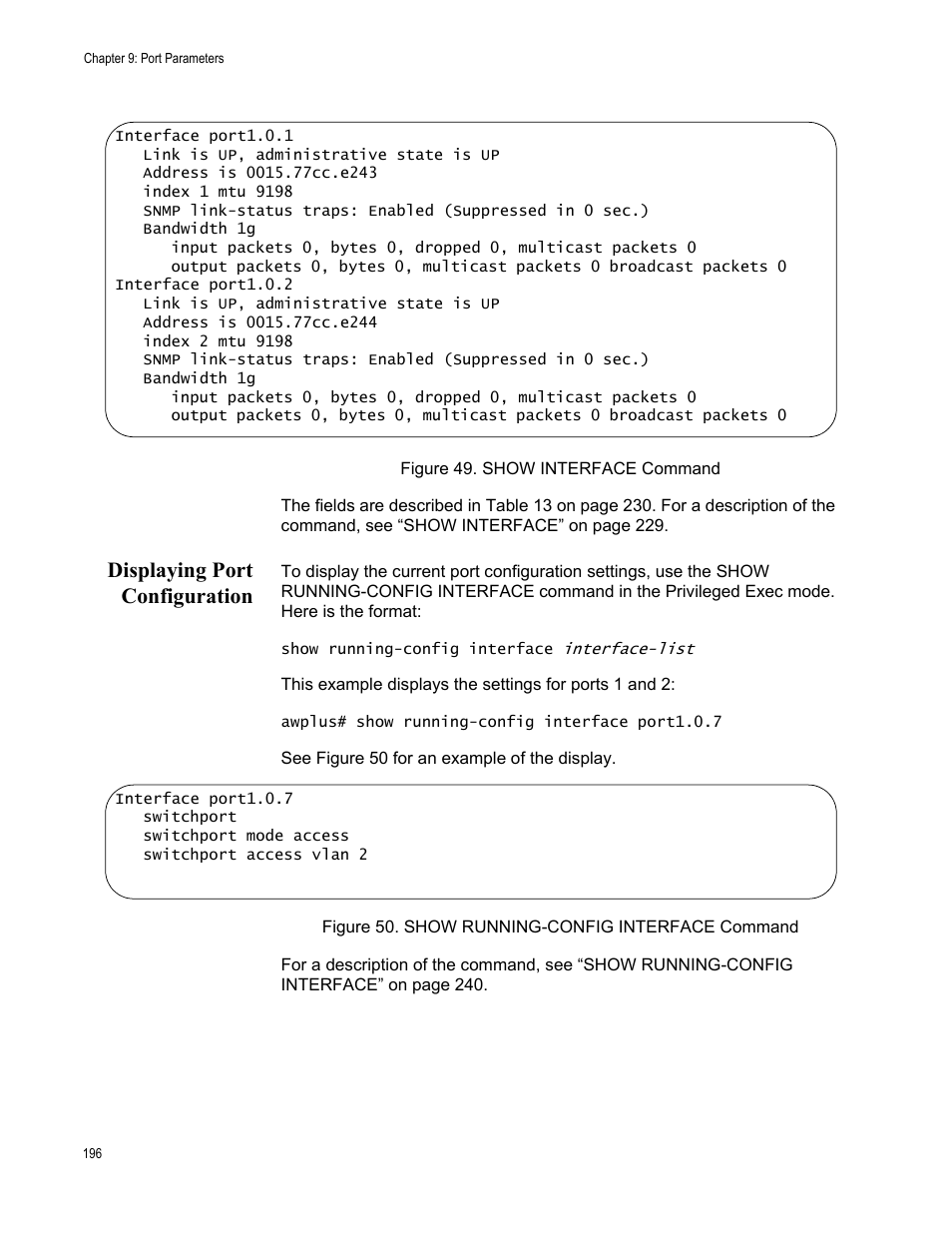 Displaying port configuration, Figure 49. show interface command, Show running-config interface command | Allied Telesis AT-FS970M Series User Manual | Page 196 / 1938