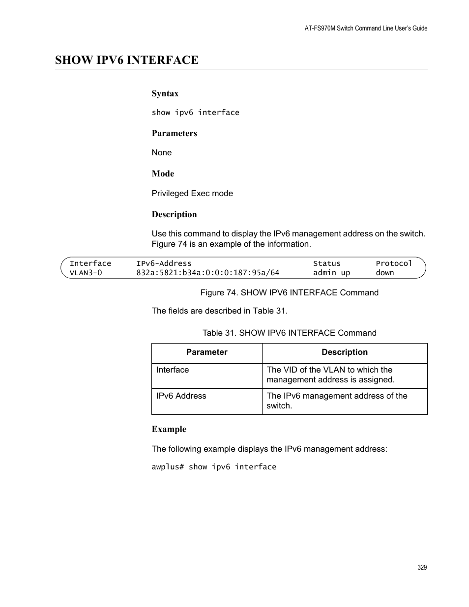 Show ipv6 interface, Figure 74. show ipv6 interface command, Table 31. show ipv6 interface command | Allied Telesis AT-FS970M Series User Manual | Page 329 / 1938