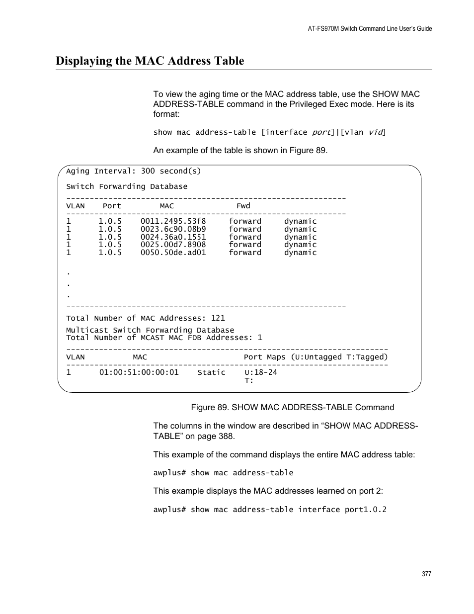 Displaying the mac address table, Figure 89. show mac address-table command | Allied Telesis AT-FS970M Series User Manual | Page 377 / 1938