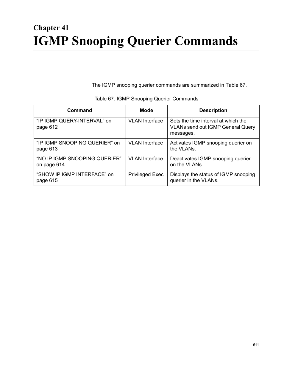 Chapter 41, Igmp snooping querier commands, Table 67. igmp snooping querier commands | Allied Telesis AT-FS970M Series User Manual | Page 611 / 1938