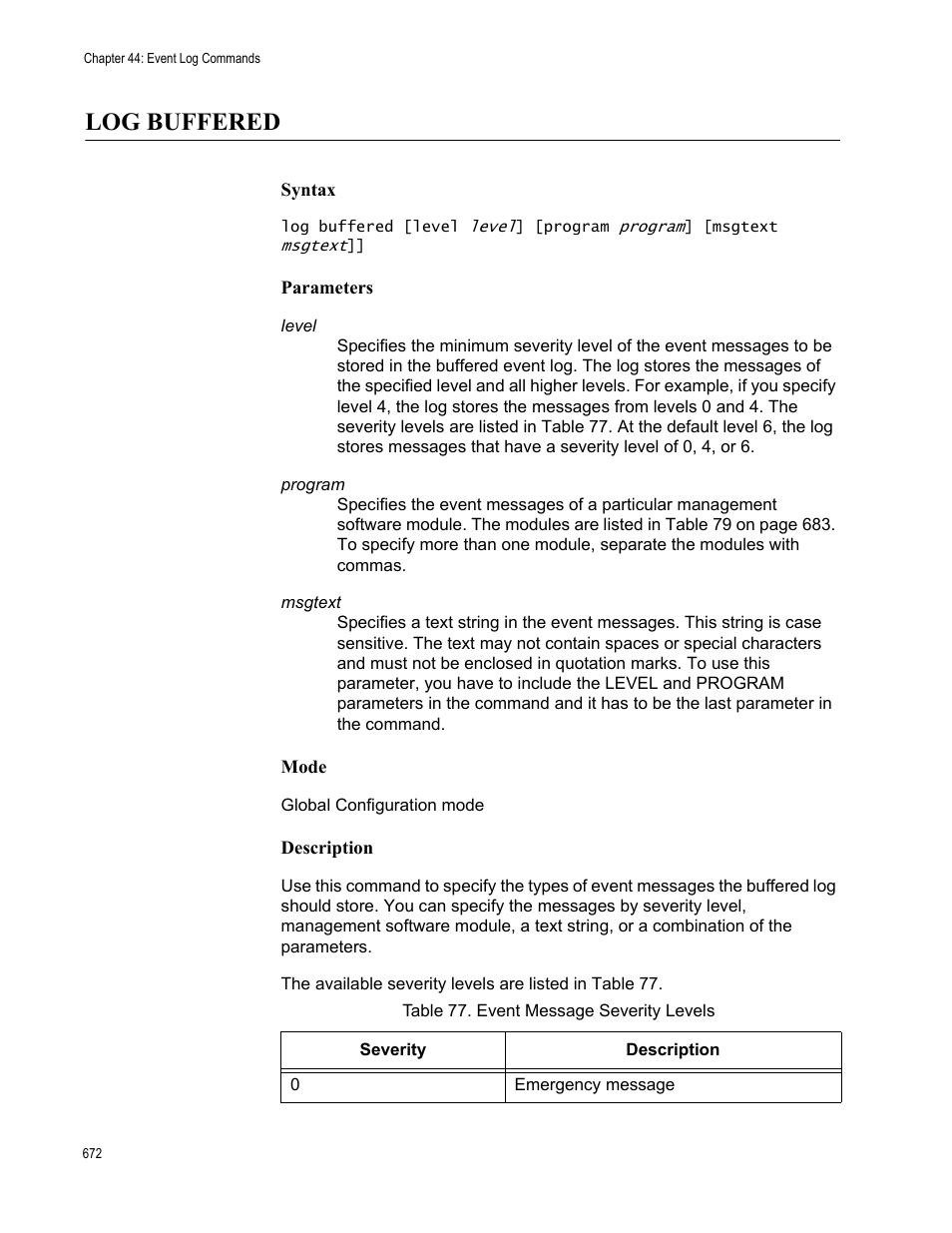 Log buffered, Table 77. event message severity levels | Allied Telesis AT-FS970M Series User Manual | Page 672 / 1938