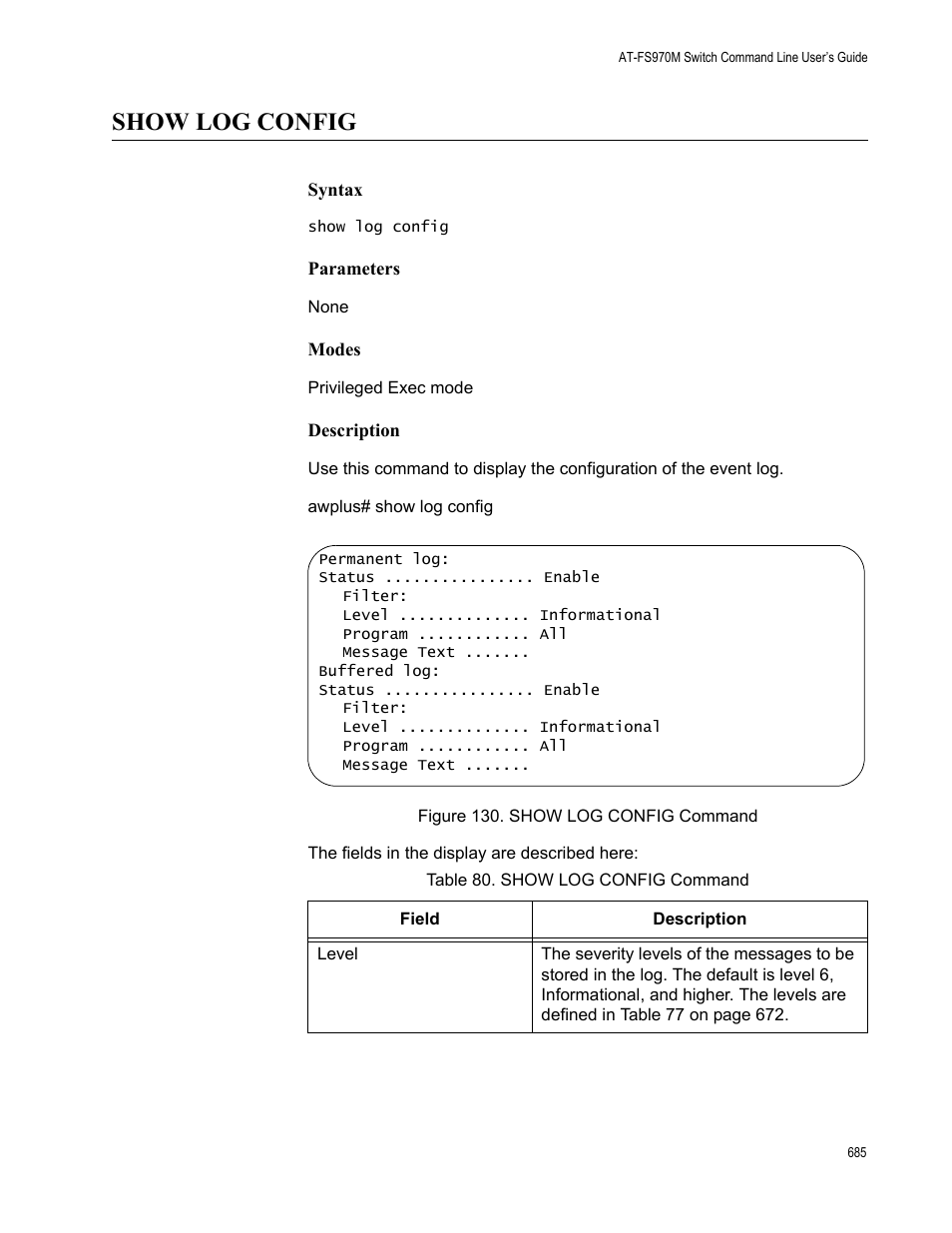 Show log config, Figure 130. show log config command, Table 80. show log config command | Allied Telesis AT-FS970M Series User Manual | Page 685 / 1938