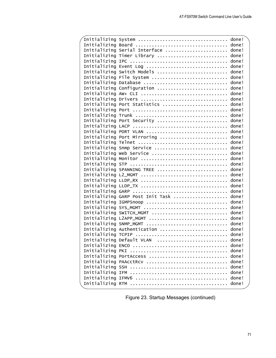 Figure 23. startup messages (continued) | Allied Telesis AT-FS970M Series User Manual | Page 71 / 1938